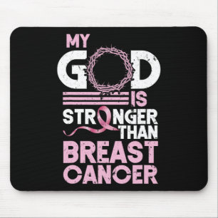 Tapis De Souris My God Is Stronger Than Breast Cancer Awareness Ch