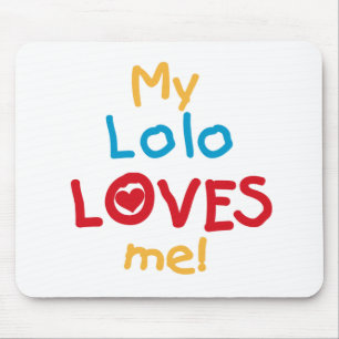 Tapis De Souris My Lolo Loves Me T-shirts et cadeaux