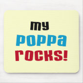 Tapis De Souris My Poppa Rocks Tshirts et cadeaux (Devant)