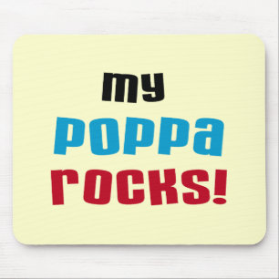 Tapis De Souris My Poppa Rocks Tshirts et cadeaux