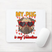 Tapis De Souris My Pug In My Valentine Cute Valentineu2019s Day Pe (Avec souris)