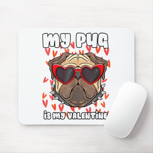 Tapis De Souris My Pug In My Valentine Cute Valentineu2019s Day Pe (Avec souris)