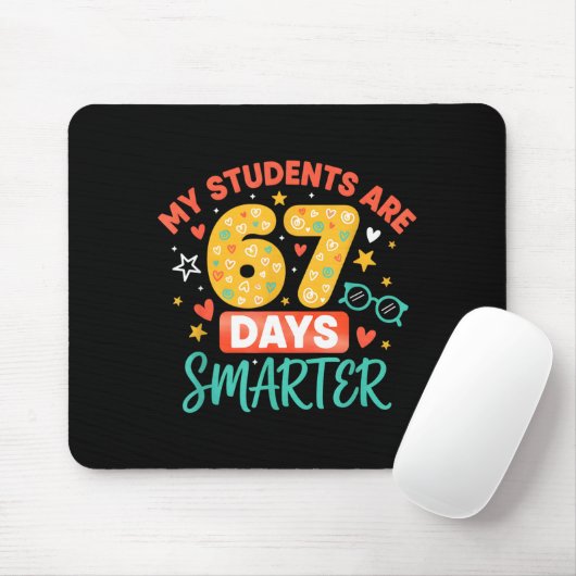 Tapis De Souris My Students Are 67 Days Smarter Funny Teacher Kids (Avec souris)