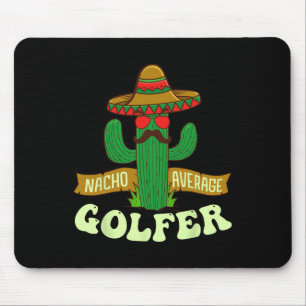 Tapis De Souris Nacho Average Golfer - Tournoi de golf amateur pas