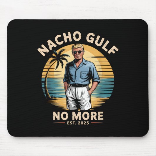 Tapis De Souris Nacho Golfe Plus drôle Vacances Trump 2025 États-U (Devant)