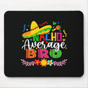 Tapis De Souris Nacho Moyen Frère Drôle Mexicain Vintage Cinco De