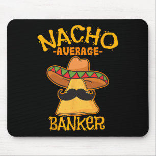 Tapis De Souris Nacho Moyenne Banquier Bank Executive Financier Ci