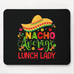 Tapis De Souris Nacho Moyenne Déjeuner Lady Cinco De Mayo Drôle