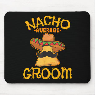 Tapis De Souris Nacho Moyenne Groom Mexicain Décor Mari Cinco De