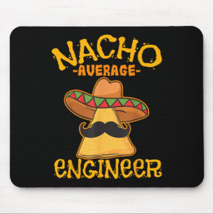 Tapis De Souris Nacho Moyenne Ingénieur Ingénieur Professation Cin