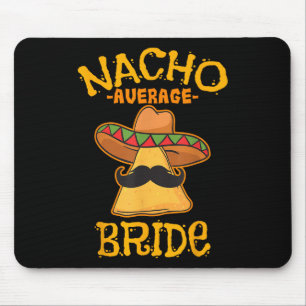 Tapis De Souris Nacho Moyenne Mariée Mexicaine Cinco De Mayo Fiest