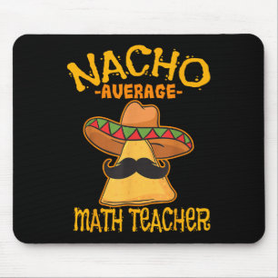 Tapis De Souris Nacho Moyenne Mathématiques Enseignant Mathématiqu