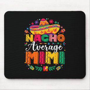 Tapis De Souris Nacho Moyenne Mimi Cinco De Mayo Famille Mexicaine