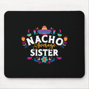 Tapis De Souris Nacho Moyenne Soeur Cinco De Mayo Mexicain Matchin