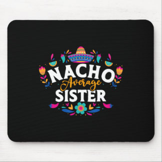 Tapis De Souris Nacho Moyenne Soeur Cinco De Mayo Mexicain Matchin