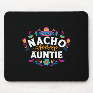 Tapis De Souris Nacho Tante Moyenne Cinco De Mayo Mexicain Matchin