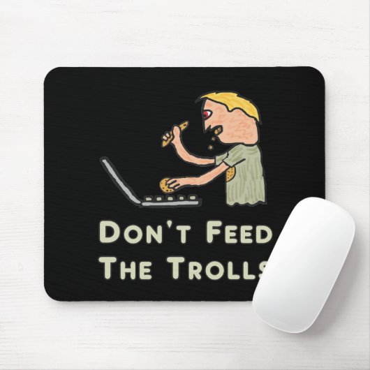 Tapis De Souris N'alimentez pas les trolls (Avec souris)