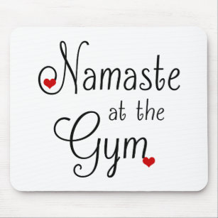 Tapis De Souris Namaste au Coeur du Gym