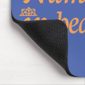 Tapis De Souris Namaste in Bed (Coin)