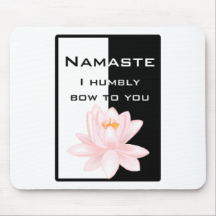 Tapis De Souris Namaste - Je vous salue humblement