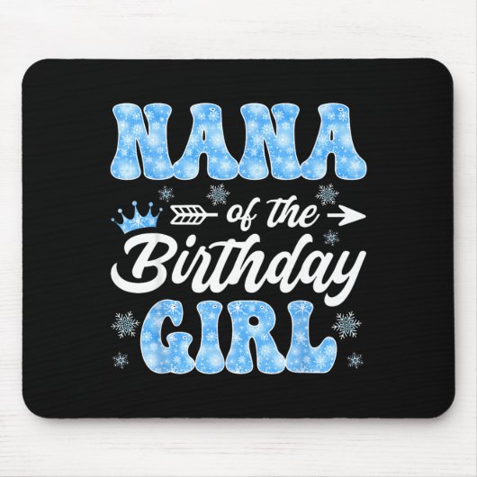 Tapis De Souris Nana Of The Birthday Girl Snowflakes Winter Christ (Devant)