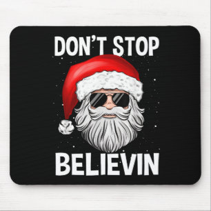 Tapis De Souris N'arrêtez pas Believin Père Noël Fun Christmas Boy