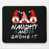 Tapis De Souris Naughty And I Gnome It Christmas Gnomes Funny Xmas (Devant)