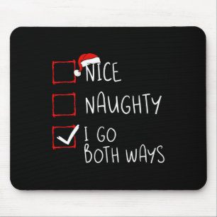 Tapis De Souris Naughty I Go Both