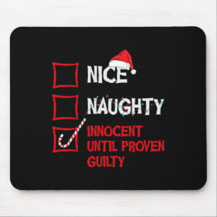 Tapis De Souris Naughty Innocent Jusqu'À Prouvé Coupable Noël Lis