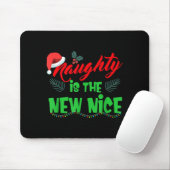Tapis De Souris Naughty Is The New Nice  (Avec souris)