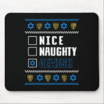 Tapis De Souris Naughty Jewish Ugly Hanukkah Sweater Chanukah<br><div class="desc">Nice Naughty Juif Ugly Hanoukka Sweater Chanukah Juif 1</div>