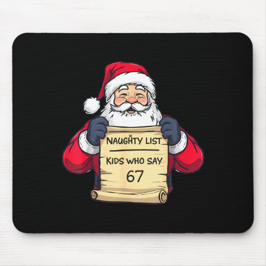 Tapis De Souris Naughty List Kids Who Say 67 Funny Meme Christmas (Devant)