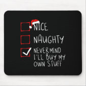 Tapis De Souris Naughty Never Mind (Devant)