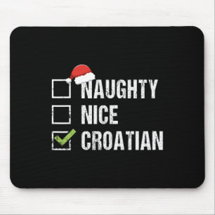Tapis De Souris Naughty Nice Croatie croate Père Noël cadeau de No