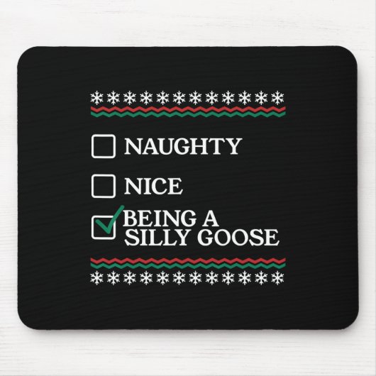 Tapis De Souris Naughty Nice Être Une Oie Silencieuse Drôle Noël X (Devant)