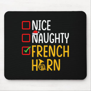 Tapis De Souris Naughty Nice French Horn - Marching Band Musicien