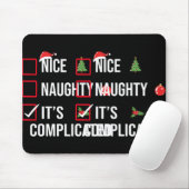Tapis De Souris Naughty Nice Its Complicated Funny Christmas T Shi (Avec souris)