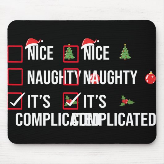 Tapis De Souris Naughty Nice Its Complicated Funny Christmas T Shi (Devant)