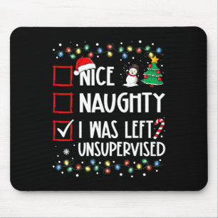 Tapis De Souris Naughty Nice List A Été Laissé Sans Surveillance N