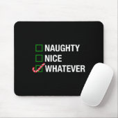 Tapis De Souris Naughty Nice Whatever, Cool Christmas Funny Quotes (Avec souris)