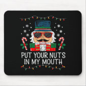 Tapis De Souris Naughty Nutcracker Put Your Nuts In My Mouth Chris (Devant)