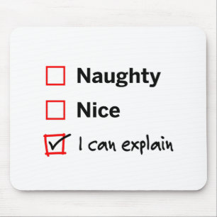 Tapis De Souris Naughty ou Nice - Je peux expliquer
