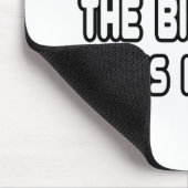 Tapis De Souris N'Ayez Pas Peur, Le Biologiste Est Là (Coin)