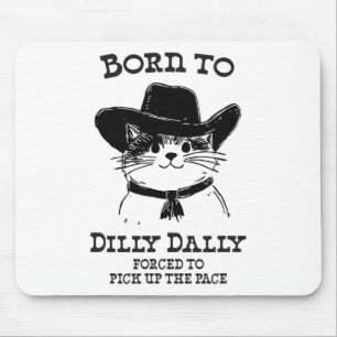 Tapis De Souris Né À Dilly Dally Dally Funny Cowboy Cat Y2k Meme