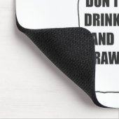 Tapis De Souris Ne Buvez pas et Dessinez (Coin)