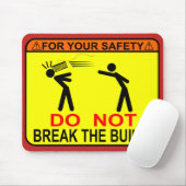 Tapis De Souris Ne cassez pas la construction ! (Avec souris)