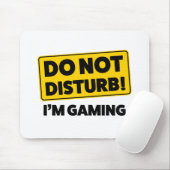 Tapis De Souris Ne dérangez pas ! Je suis jeu (Avec souris)