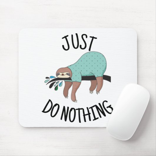 Tapis De Souris Ne Fais Rien De Sloth (Avec souris)