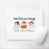 Tapis De Souris Ne fantôme pas vos sentiments Sensibilisation à la (Avec souris)