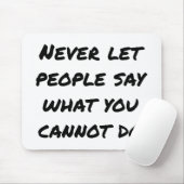 Tapis De Souris Ne laissez jamais les gens dire Souris Pad (Avec souris)